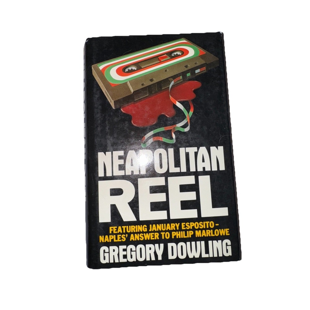 Neapolitan Reel Gregory Dowling January Esposito Naples Mystery HC Grafton